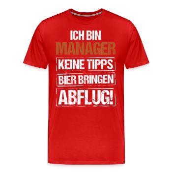 Je suis un manager - apportez de la bière et partez - T-shirt bio Premium Homme - rouge - Devant - Damien (186cm)