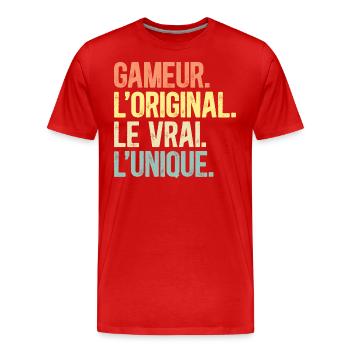 Gameur L'Original Le Vrai L'Unique Homme Geek - T-shirt bio Premium Homme - rouge - Devant - Damien (186cm)