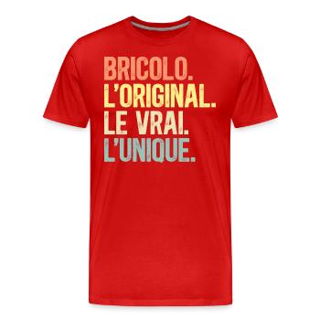 Bricolo L'Original Le Vrai L'Unique Bricoleur - T-shirt bio Premium Homme - rouge - Devant - Damien (186cm)