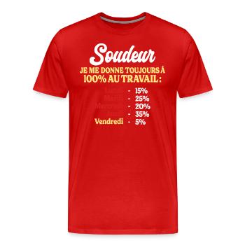 100% Au Travail Citation Drôle Soudeur - T-shirt bio Premium Homme - rouge - Devant - Damien (186cm)