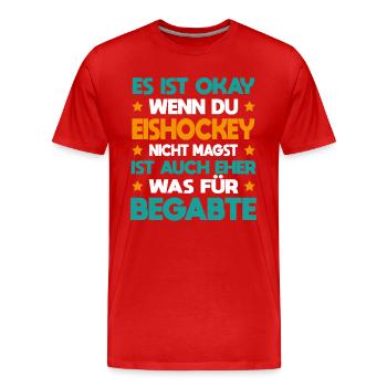 Eishockey Für Begabte Eishockeyspieler Geschenk - Männer Premium Bio T-Shirt - Rot - Vorne - Damien (186cm)