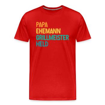 Papa Ehemann Grillmeister Held - Männer Premium Bio T-Shirt - Rot - Vorne - Damien (186cm)