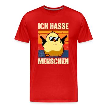 ICH HASSE MENSCHEN - Crazy Küken Entchen Chicken - Männer Premium Bio T-Shirt - Rot - Vorne - Damien (186cm)