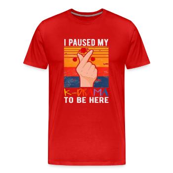Funny I Paused My K-drama To Be Here K-pop Idols - Men's Premium Organic T-Shirt - red - Front - Damien (186cm)
