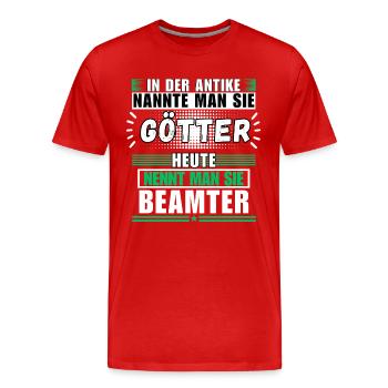 Les dieux dans l’Antiquité. Aujourd’hui, fonctionnaire - T-shirt bio Premium Homme - rouge - Devant - Damien (186cm)