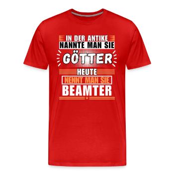 Les dieux dans l’Antiquité. Aujourd’hui, fonctionnaire - T-shirt bio Premium Homme - rouge - Devant - Damien (186cm)