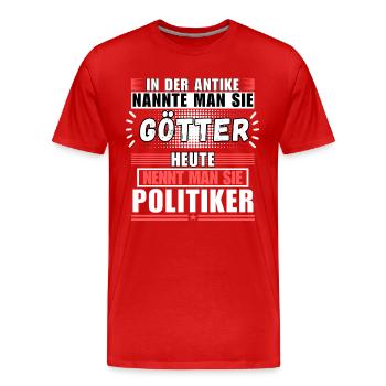 Les dieux dans l’Antiquité. Le politicien d’aujourd’hui - T-shirt bio Premium Homme - rouge - Devant - Damien (186cm)