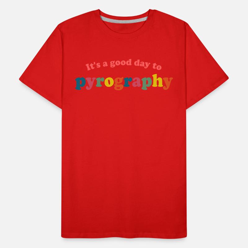 Humor Pyrography Pyrograph Men's Premium Organic T-Shirt