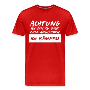 ich bin zu dick zum weglaufen - Männer Premium Bio T-Shirt - Rot - Vorne - Damien (186cm)