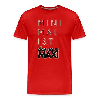 Minimalist - Minimalismus ist das neue MAXI - Männer Premium Bio T-Shirt - Rot - Vorne - Damien (186cm)