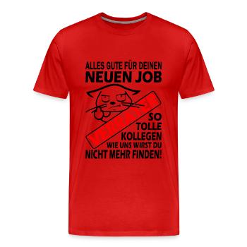 Alles Gute für deinen neuen Job Verräter - Männer Premium Bio T-Shirt - Rot - Vorne - Damien (186cm)
