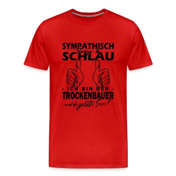 Trockenbau - Innenausbau - Stuckateur - Hausbau - Männer Premium Bio T-Shirt - Rot - Vorne - Damien (186cm)