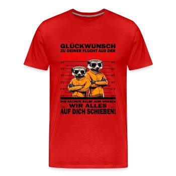 Glückwunsch zur Flucht aus der Anstalt Jobwechsel - Männer Premium Bio T-Shirt - Rot - Vorne - Damien (186cm)