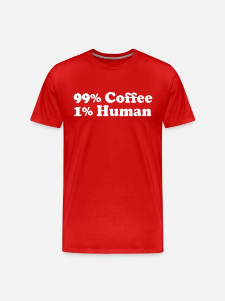 99% Coffee 1% Human - Men's Premium Organic T-Shirt - red