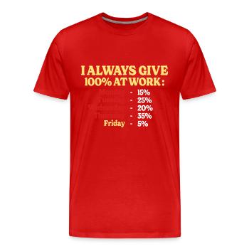 100% Au Travail Humour Métier Personnalisable - T-shirt bio Premium Homme - rouge - Devant - Damien (186cm)