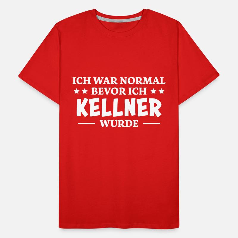 Kellner Spruch Restaurant Lustige Kellner Geschenk Männer Premium Bio T-Shirt