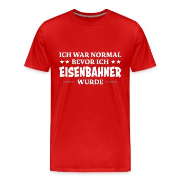 Eisenbahner Spruch Lokführer Eisenbahner Geschenk - Männer Premium Bio T-Shirt - Rot - Vorne - Damien (186cm)