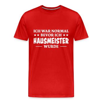 Hausmeister Spruch Lustiges Hausmeister Geschenk - Männer Premium Bio T-Shirt - Rot - Vorne - Damien (186cm)