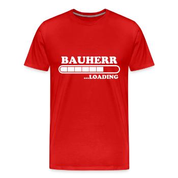 Bauherr Spruch Hausbau Richtfest Bauherr Geschenk - Männer Premium Bio T-Shirt - Rot - Vorne - Damien (186cm)
