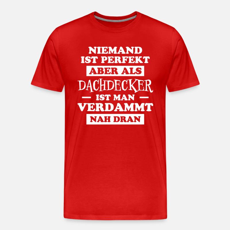 Dachdecker Handwerker Spruch Dachdecker Geschenk - Männer Premium Bio T-Shirt - Rot