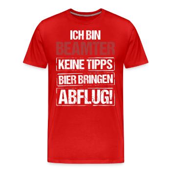 I'm a civil servant - bring beer and take off - Men's Premium Organic T-Shirt - red - Front - Damien (186cm)