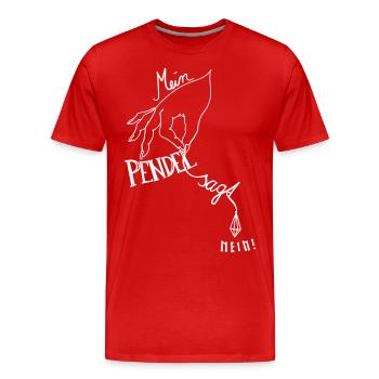 Pendel sagt Nein - Männer Premium Bio T-Shirt - Rot - Vorne - Damien (186cm)