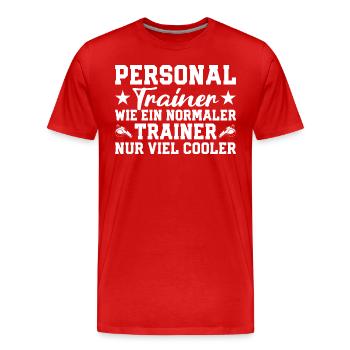 Personal Trainer - Cooler als ein normaler Trainer - Männer Premium Bio T-Shirt - Rot - Vorne - Damien (186cm)
