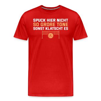 Volleyball Spuck nicht so große Töne Volleyballer - Männer Premium Bio T-Shirt - Rot - Vorne - Damien (186cm)