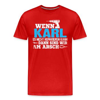 KARL - kann es reparieren - Männer Premium Bio T-Shirt - Rot - Vorne - Damien (186cm)