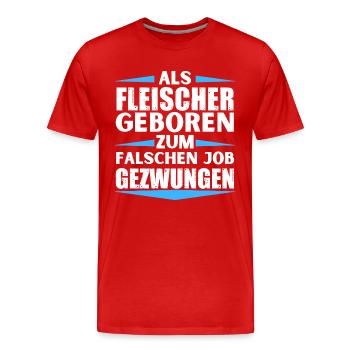 Butcher a décroché le mauvais emploi - T-shirt bio Premium Homme - rouge - Devant - Damien (186cm)
