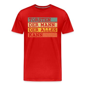 Der Mann Der Alles kann Torsten - Männer Premium Bio T-Shirt - Rot - Vorne - Damien (186cm)