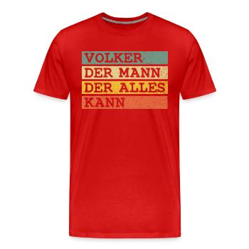 Der Mann Der Alles kann Volker - Männer Premium Bio T-Shirt - Rot - Vorne - Damien (186cm)