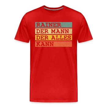 Der Mann Der Alles kann Rainer - Männer Premium Bio T-Shirt - Rot - Vorne - Damien (186cm)