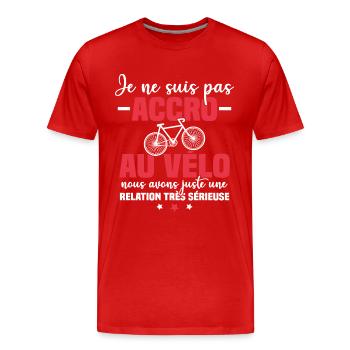 Je ne suis pas accro au vélo - T-shirt bio Premium Homme - rouge - Devant - Damien (186cm)