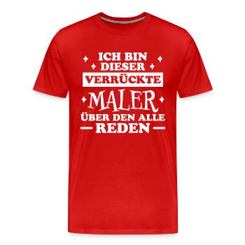 Maler Witz Spruch Meister Lackierer Maler Geschenk - Männer Premium Bio T-Shirt - Rot - Vorne - Damien (186cm)