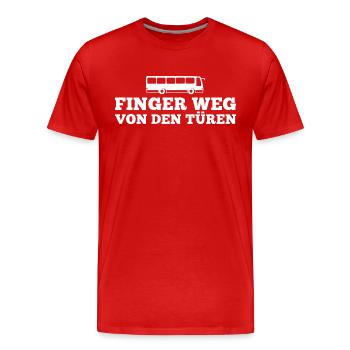Busfahren Finger weg von den Türen Busfahrer - Männer Premium Bio T-Shirt - Rot - Vorne - Damien (186cm)