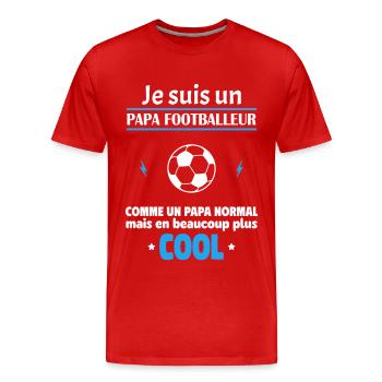 Je suis un papa footballeur, fête des pères, noël - T-shirt bio Premium Homme - rouge - Devant - Damien (186cm)