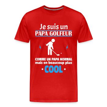 Je suis un papa golfeur, fête des pères, noël - T-shirt bio Premium Homme - rouge - Devant - Damien (186cm)
