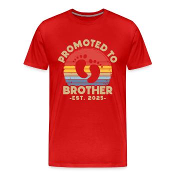 Zum Bruder befördert festgelegt für 2025 - Männer Premium Bio T-Shirt - Rot - Vorne - Damien (186cm)