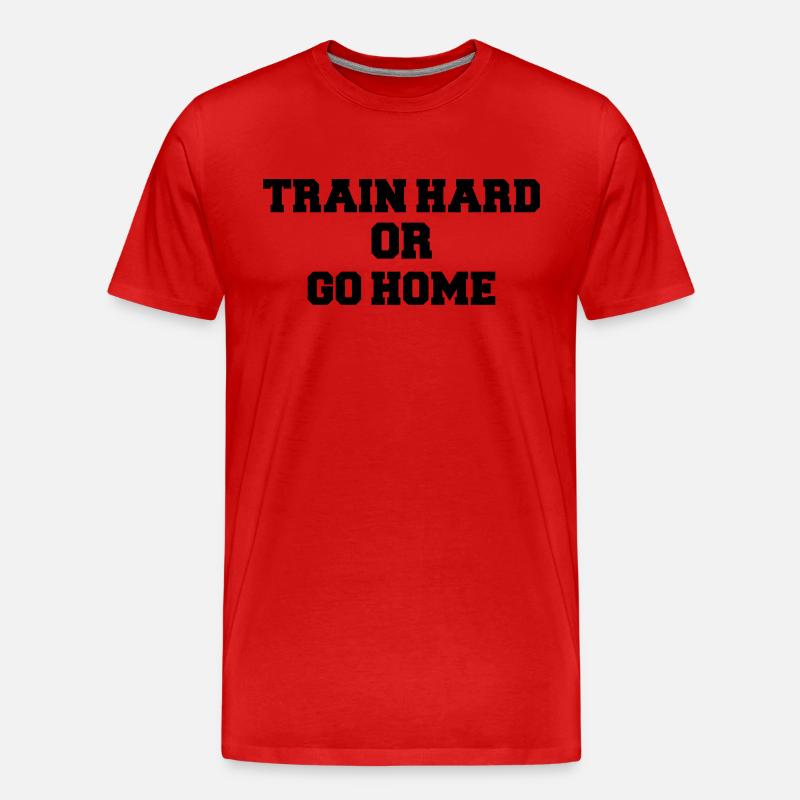 Train hard or go home - Männer Premium Bio T-Shirt - Rot