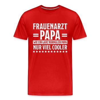 Frauenarzt Spruch Gynäkologe Frauenarzt Geschenk - Männer Premium Bio T-Shirt - Rot - Vorne - Damien (186cm)