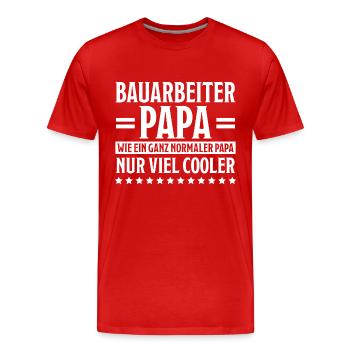 Bauarbeiter Lustiger Spruch Baustelle Job Geschenk - Männer Premium Bio T-Shirt - Rot - Vorne - Damien (186cm)