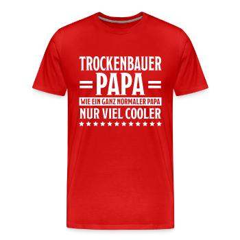 Trockenbauer Lustiger Spruch Handwerker Geschenk - Männer Premium Bio T-Shirt - Rot - Vorne - Damien (186cm)