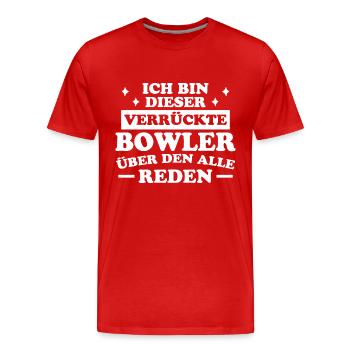Bowling Spruch Bowlingspieler Fun Bowler Geschenk - Männer Premium Bio T-Shirt - Rot - Vorne - Damien (186cm)