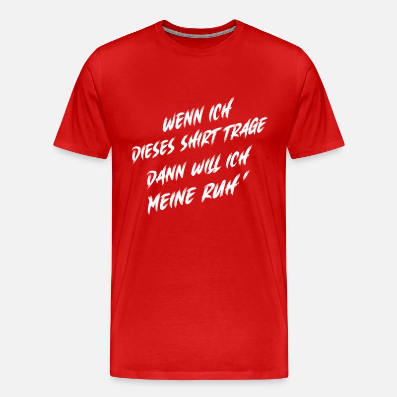 Ich will meine Ruhe - Männer Premium Bio T-Shirt - Rot