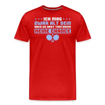 Tischtennisspieler Ich mag zwar alt sein Ping Pong - Männer Premium Bio T-Shirt - Rot - Vorne - Damien (186cm)