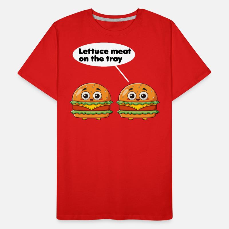 lettuce meat on the tray funny burger pun Men's Premium Organic T-Shirt