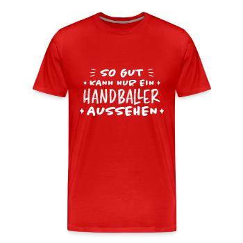 Handball Lustig Spruch Handballer Spieler Geschenk - Männer Premium Bio T-Shirt - Rot - Vorne - Damien (186cm)