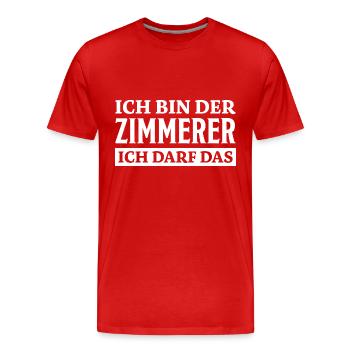 Zimmerer Spruch Zimmermann Witz Zimmerer Geschenk - Männer Premium Bio T-Shirt - Rot - Vorne - Damien (186cm)