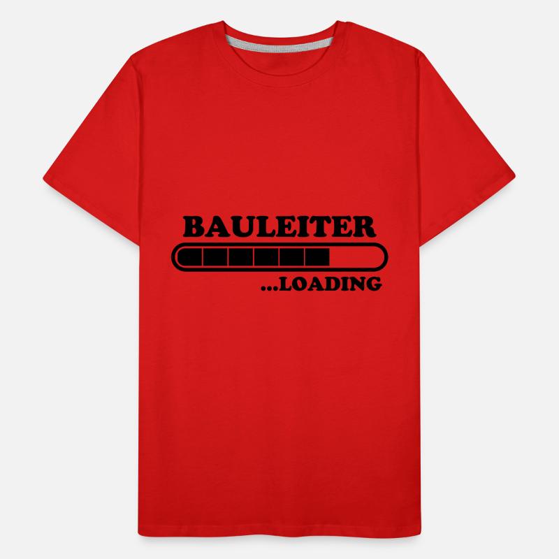 Bauleiter Spruch Baustelle Fun Bauleiter Geschenk Männer Premium Bio T-Shirt
